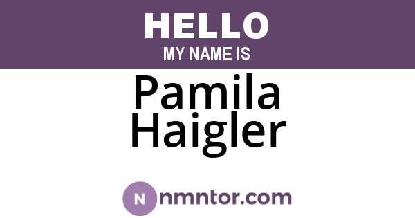 Pamila Haigler