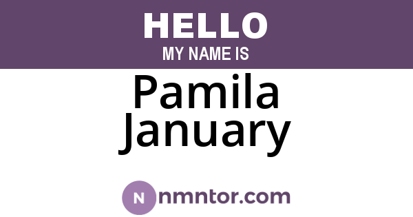 Pamila January