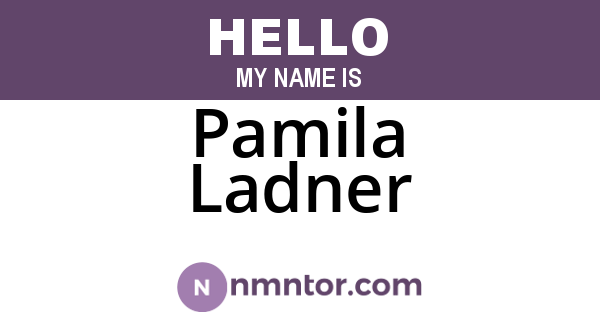 Pamila Ladner