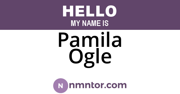 Pamila Ogle