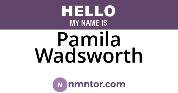 Pamila Wadsworth