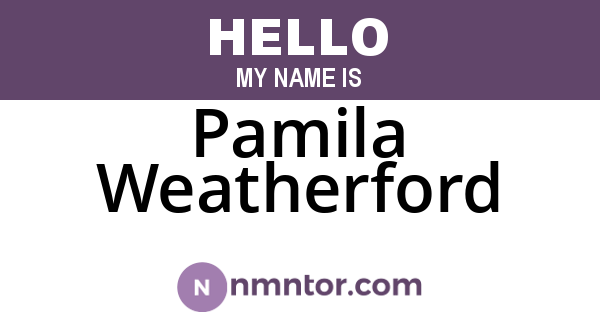 Pamila Weatherford