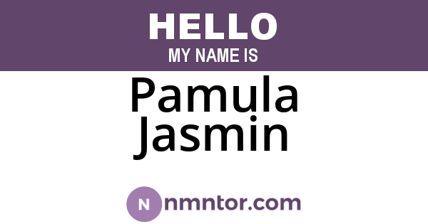 Pamula Jasmin