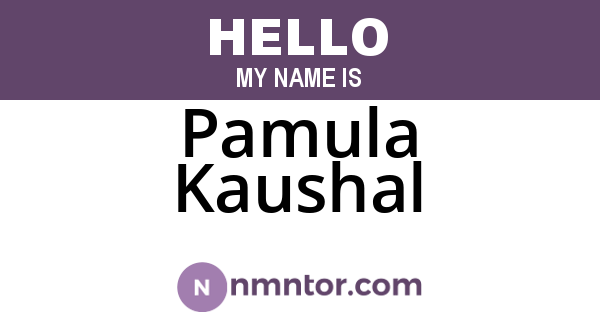 Pamula Kaushal