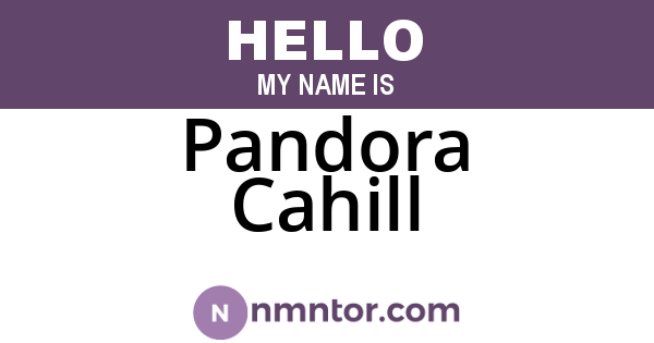 Pandora Cahill