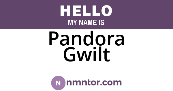 Pandora Gwilt