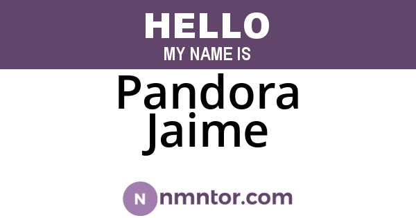 Pandora Jaime