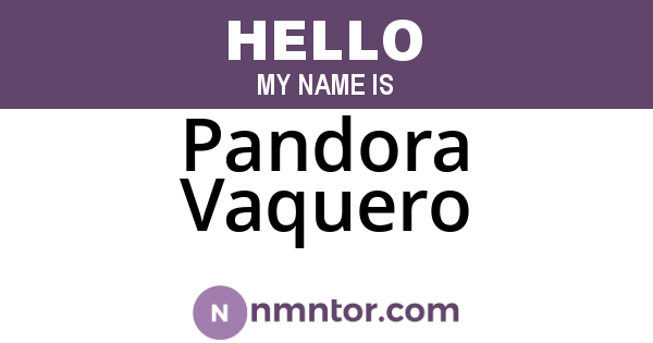 Pandora Vaquero