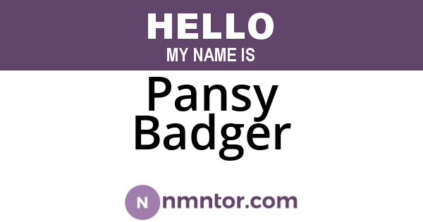 Pansy Badger