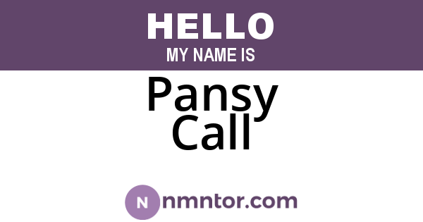 Pansy Call