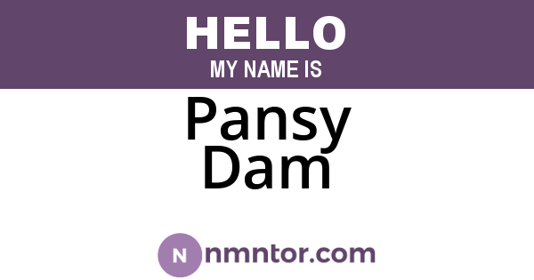 Pansy Dam
