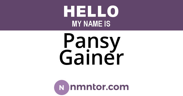 Pansy Gainer