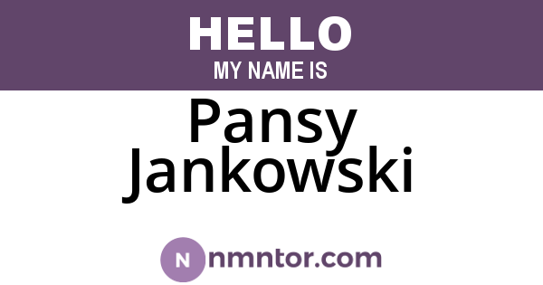 Pansy Jankowski