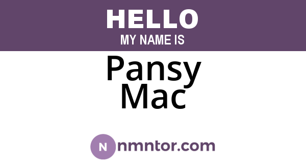 Pansy Mac