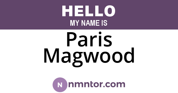 Paris Magwood