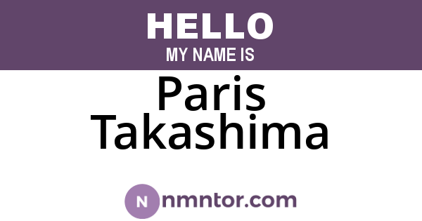 Paris Takashima