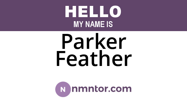 Parker Feather