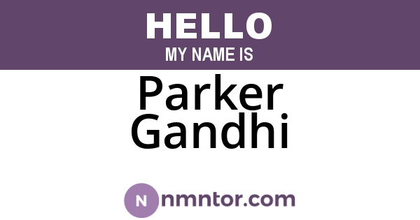 Parker Gandhi