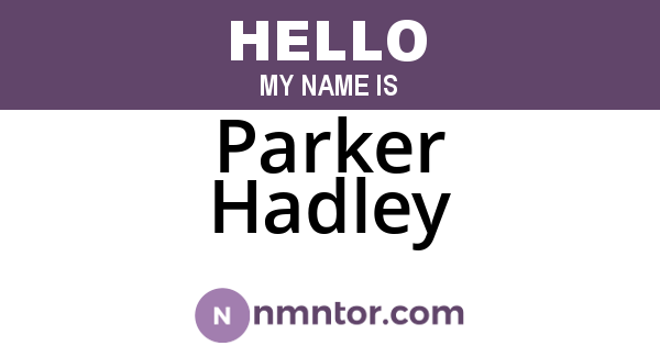 Parker Hadley