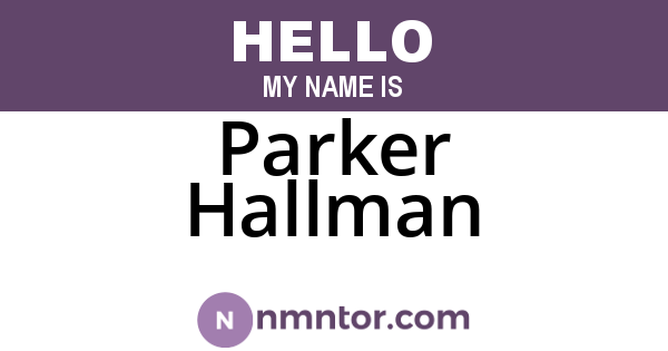 Parker Hallman