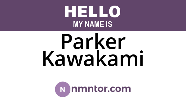 Parker Kawakami