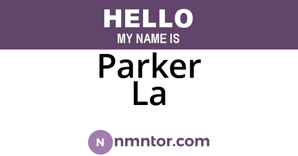 Parker La