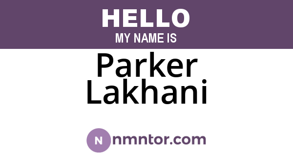 Parker Lakhani