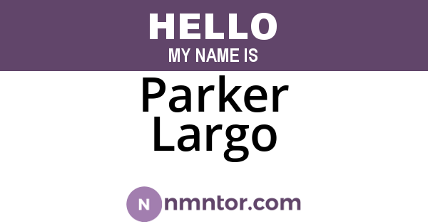 Parker Largo