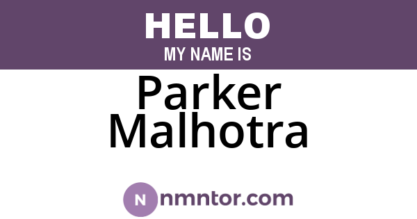 Parker Malhotra