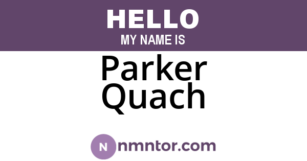 Parker Quach