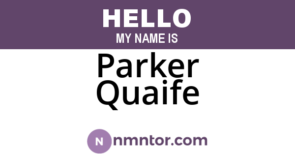 Parker Quaife