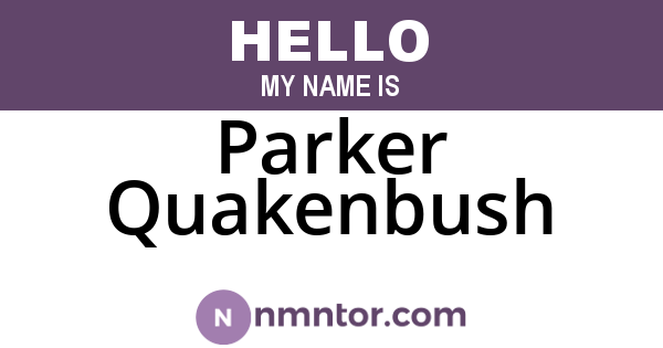 Parker Quakenbush