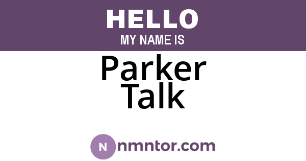 Parker Talk