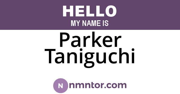 Parker Taniguchi