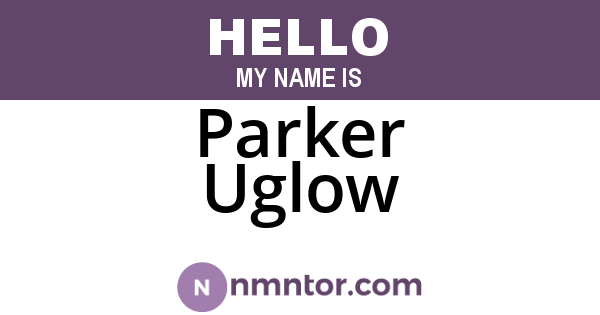 Parker Uglow