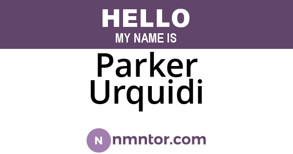 Parker Urquidi