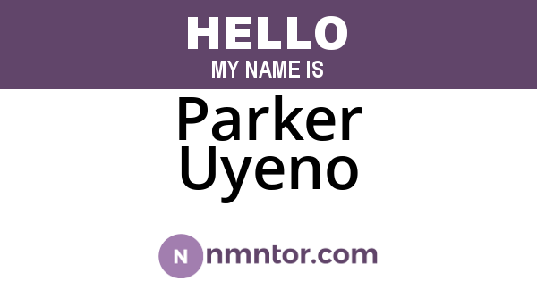 Parker Uyeno