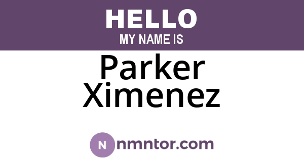 Parker Ximenez