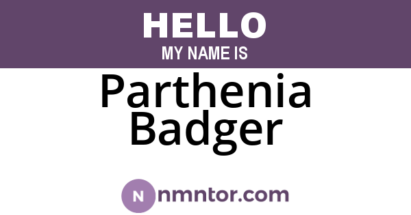 Parthenia Badger