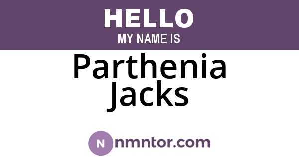 Parthenia Jacks