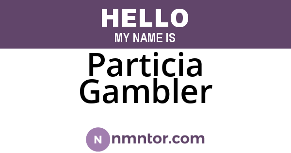 Particia Gambler