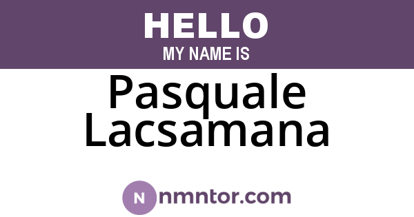 Pasquale Lacsamana