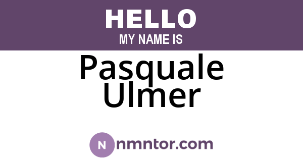 Pasquale Ulmer