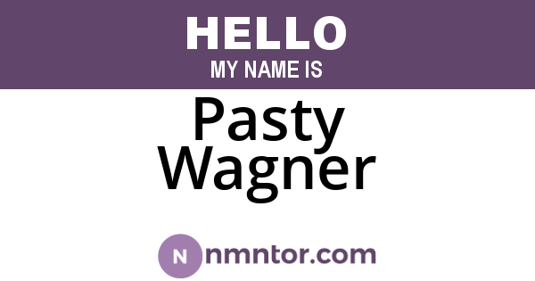 Pasty Wagner