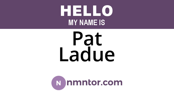 Pat Ladue