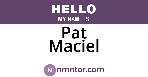 Pat Maciel