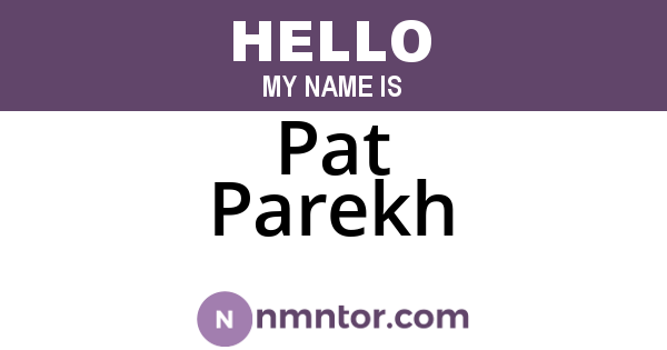 Pat Parekh