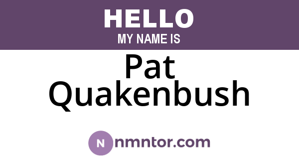 Pat Quakenbush