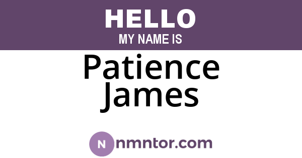 Patience James