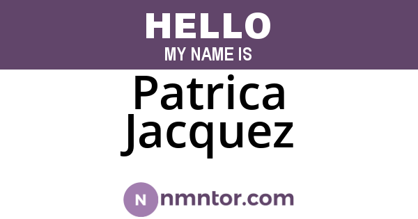 Patrica Jacquez
